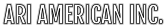 ARI AMERICAN INC.